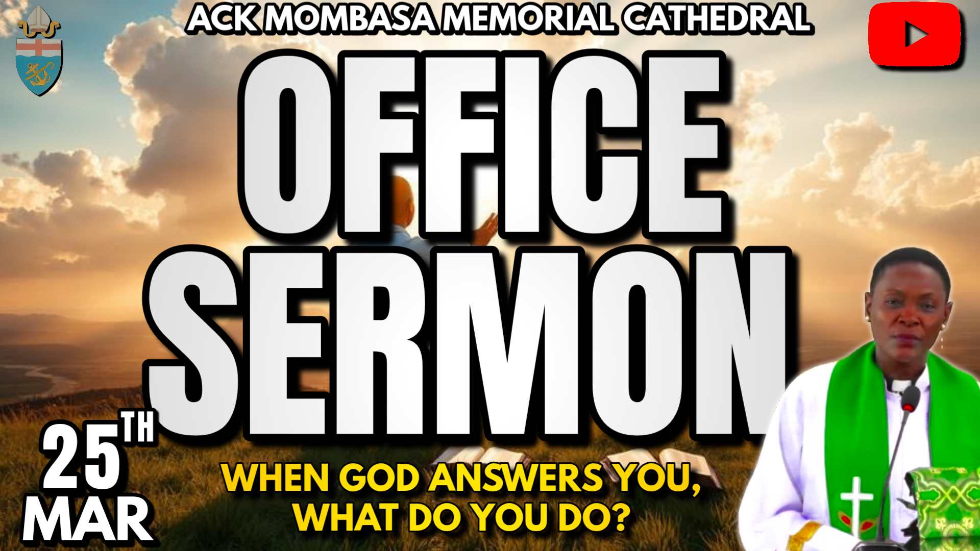 OFFICE SERMON: WHEN GOD ANSWERS YOU, WHAT DO YOU DO?